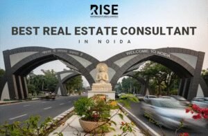 Real Estate Consultant in Noida – Transforming Property Dreams into Reality