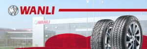 The Legacy of Wanli Tires — A Global Leader in Innovation and Quality