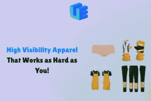 High Visibility Apparel That Works as Hard as You!