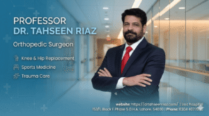 Orthopedic Doctor Near Me – Expert Bone and Joint Care by Prof. Dr. Tahseen Riaz