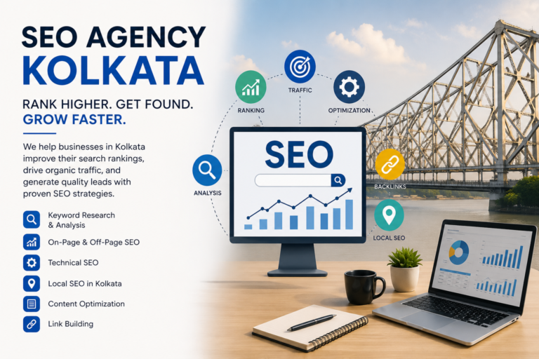 SEO Agency in Kolkata – Grow Your Business with Higher Google Rankings