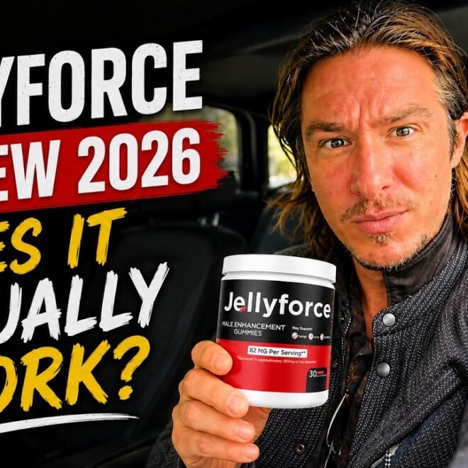 Jelly Force Review: Benefits, Ingredients, Usage & Results