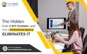 The Hidden Cost of DIY Content—and How a Professional Agency Eliminates It