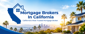 Mortgage Advisor in California: What to Check First