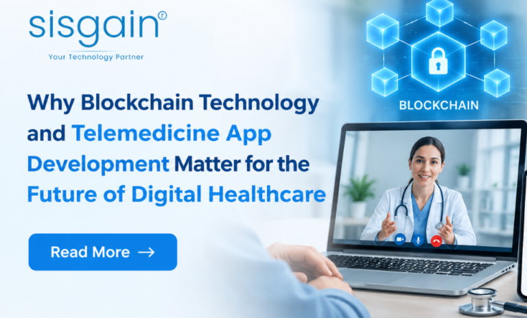 Why Blockchain Technology and Telemedicine App Development Matter for the Future of Digital Healthcare