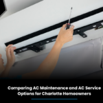 Comparing AC Maintenance and AC Service Options for Charlotte Homeowners