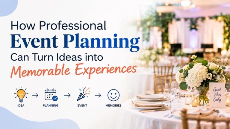 Practical Tips for Organising a Memorable Celebration