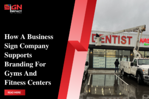 How A Business Sign Company Supports Branding For Gyms And Fitness Centers