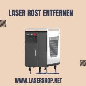 Laser Rost Entfernen: Moderne Lösungen für eine gründliche Metallreinigung
