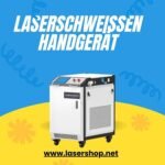 Laserschweißen Handgerät: Präzise Schweißtechnik für moderne Anwendungen
